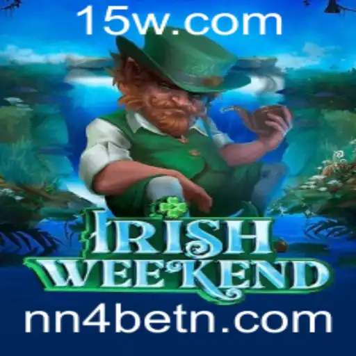 Descubra IrishWeekend: O Jogo que Revoluciona as Noites com NN4bet